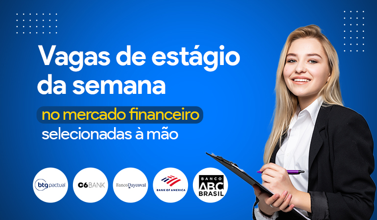 Vagas de estágio do mercado financeiro